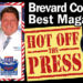 HOT OFF THE PRESS! Enjoy Space Coast Daily, Brevard County’s Best and Most Read Magazine HOT OFF THE PRESS! Enjoy Space Coast Daily, Brevard County’s Best and Most Read Magazine