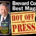 HOT OFF THE PRESS! Enjoy Space Coast Daily, Brevard County’s Best and Most Read Magazine HOT OFF THE PRESS! Enjoy Space Coast Daily, Brevard County’s Best and Most Read Magazine