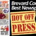 HOT OFF THE PRESS! Feb. 15, 2021 Space Coast Daily News – Brevard County’s Best Newspaper HOT OFF THE PRESS! Feb. 15, 2021 Space Coast Daily News – Brevard County’s Best Newspaper