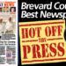 HOT OFF THE PRESS! August 10, 2020 Space Coast Daily News – Brevard County’s Best Newspaper HOT OFF THE PRESS! August 10, 2020 Space Coast Daily News – Brevard County’s Best Newspaper
